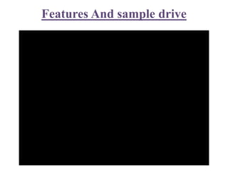 Features And sample drive
 