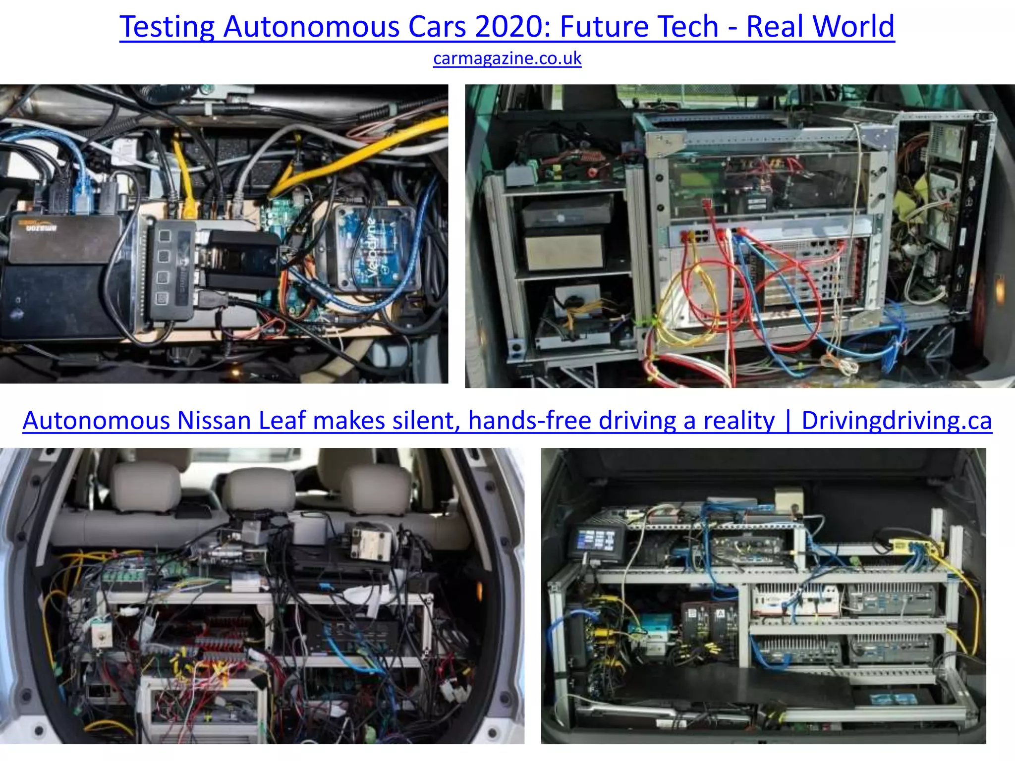 Testing Autonomous Cars 2020: Future Tech - Real World
carmagazine.co.uk
Autonomous Nissan Leaf makes silent, hands-free driving a reality | Drivingdriving.ca
 
