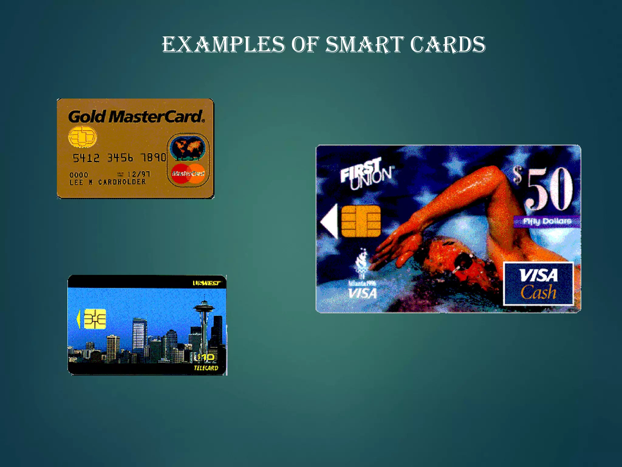 eXamPLeS OF Smart CardS
 