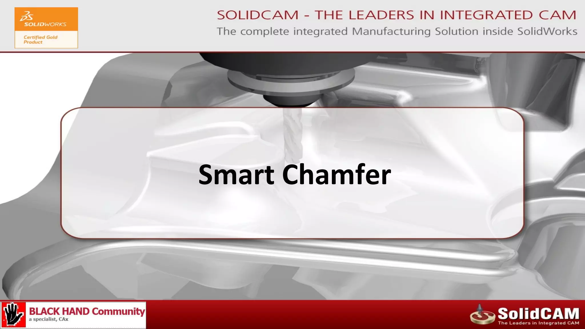 Smart Chamfer
 