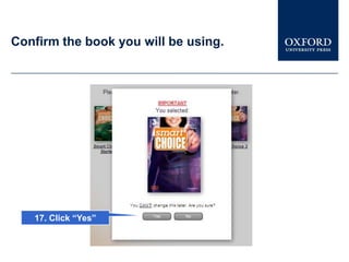 Confirm the book you will be using.




   17. Click “Yes”
 