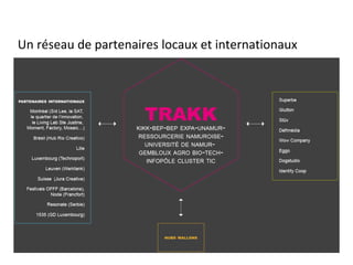 www.unamur.be
Un réseau de partenaires locaux et internationaux
 