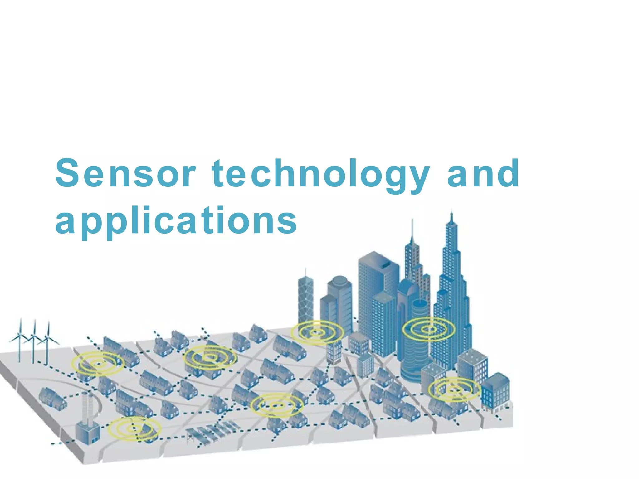 Sensor technology and
applications

 