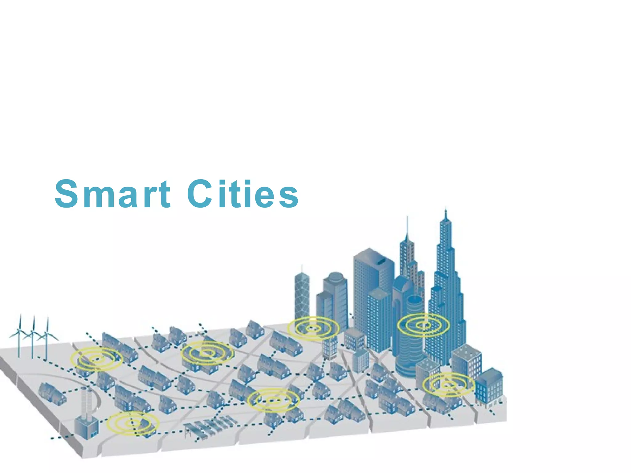 Smart Cities

 