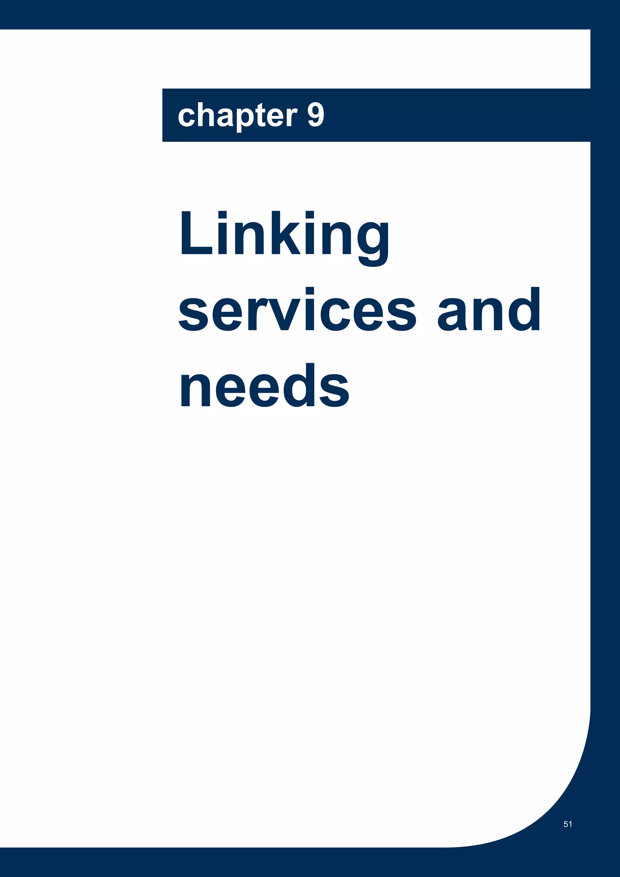 chapter 9


Linking
services and
needs




               51
 