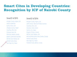 Smart Cites in Developing Countries:
Recognition by ICF of Nairobi County
 