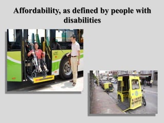 Affordability, as defined by people with
disabilities
 