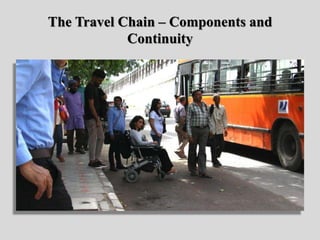 The Travel Chain – Components and
Continuity
 