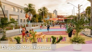 Dragão do Mar - Fortaleza
 