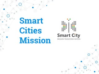 Smart
Cities
Mission
 