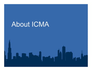 About ICMA
 