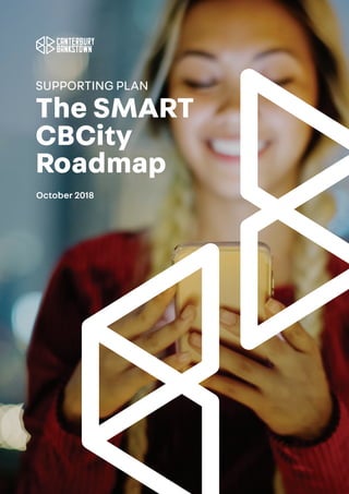 October 2018
SUPPORTING PLAN
The SMART
CBCity
Roadmap
 