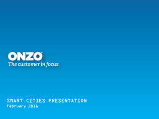 SMART CITIES PRESENTATION
February 2016
 