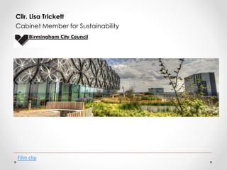 Cllr. Lisa Trickett
Cabinet Member for Sustainability
Film clip
 