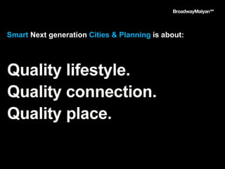 Smart Next generation Cities & Planning is about:
 