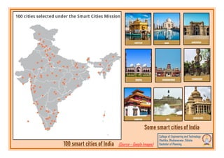 (Source – Google Images)
100 smart cities of India
Some smart cities of India
 
