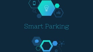 Smart Parking
 