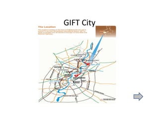 GIFT City
 