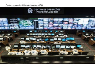 Centro operazioni Rio de Janeiro - IBM
 
