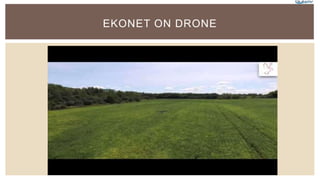 EKONET ON DRONE
 