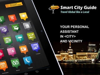 YOUR PERSONAL
ASSISTANT
IN <CITY>
AND VICINITY

 