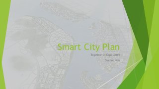 Smart City Plan
Together in Expo 2015
SecondaG6
 