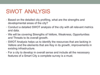 Swot Analysis City Example Smart city plan of vellore project cle stage 2 (Surveying) | PPTX