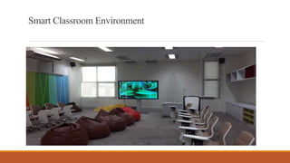 Smart Classroom Environment
 
