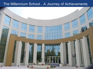 The Millennium School…A Journey of Achievements 