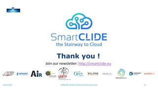 Thank you !
the Stairway to Cloud
HORIZON CLOUD Technical Community Event
03.03.2022
Join our newsletter: http://smartclid...