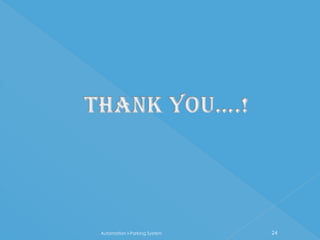 Automation I-Parking System   24
 