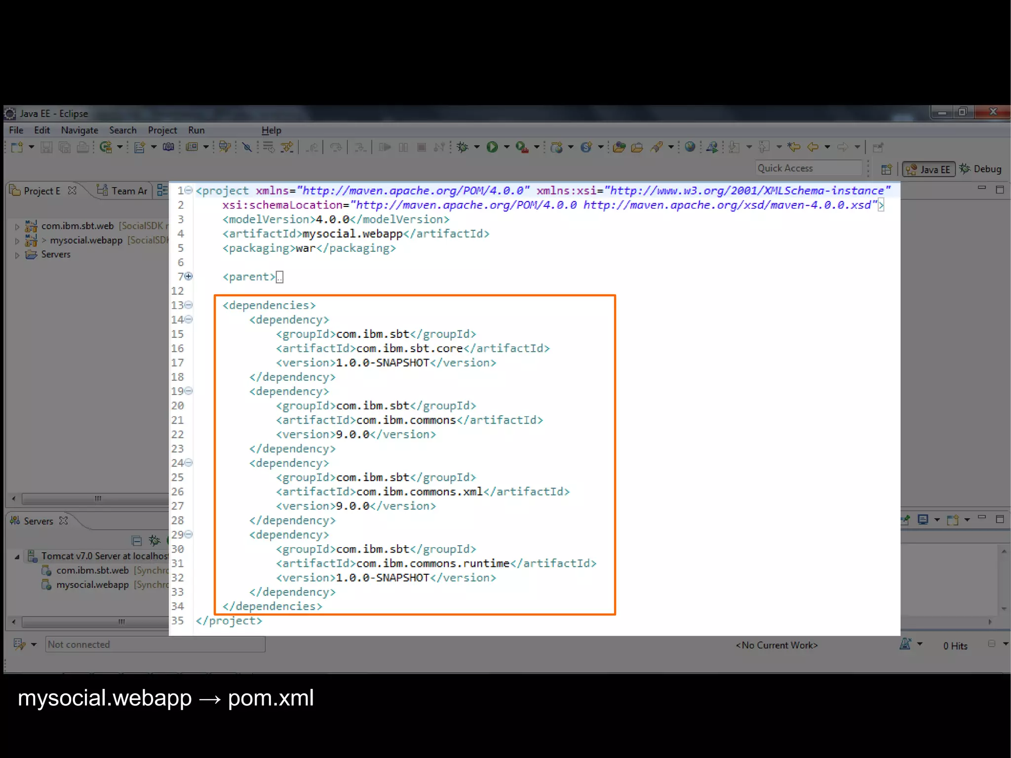 mysocial.webapp → pom.xml
© 2013 IBM Corporation

 