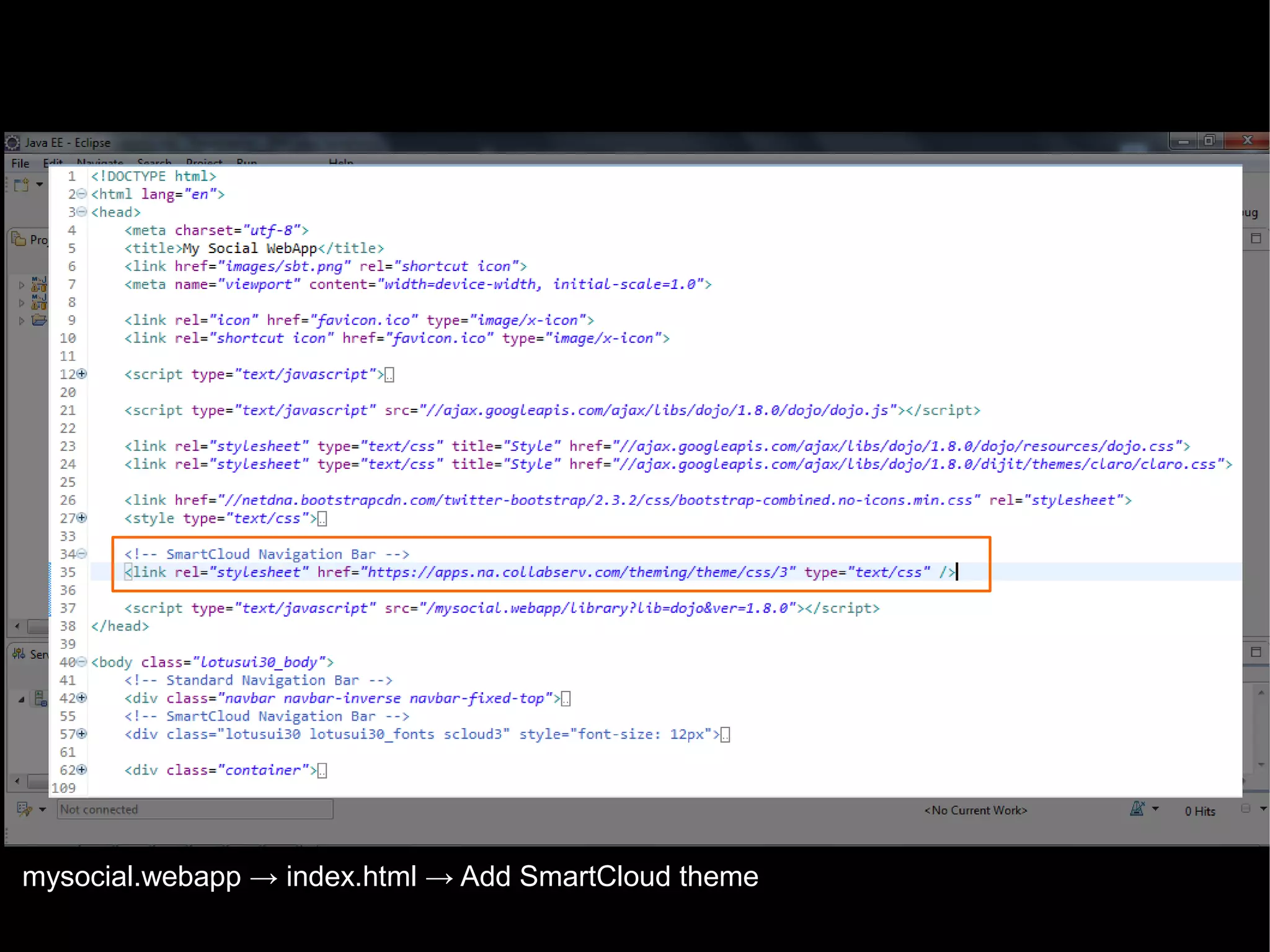mysocial.webapp → index.html → Add SmartCloud theme
© 2013 IBM Corporation

 