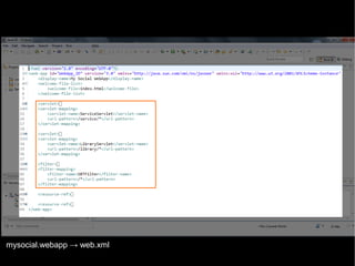 mysocial.webapp → web.xml
© 2013 IBM Corporation

 