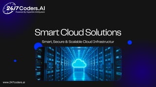 Smart Cloud Solutions-Smart,Secure & Scalable | PDF