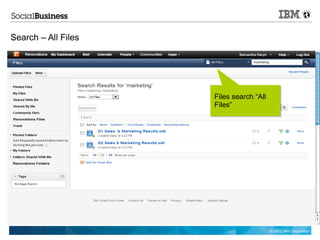 Search – All Files




                     Files search “All
                     Files”




                                         © 2012 IBM Corporation
 