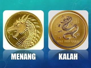 MENANG KALAH
 