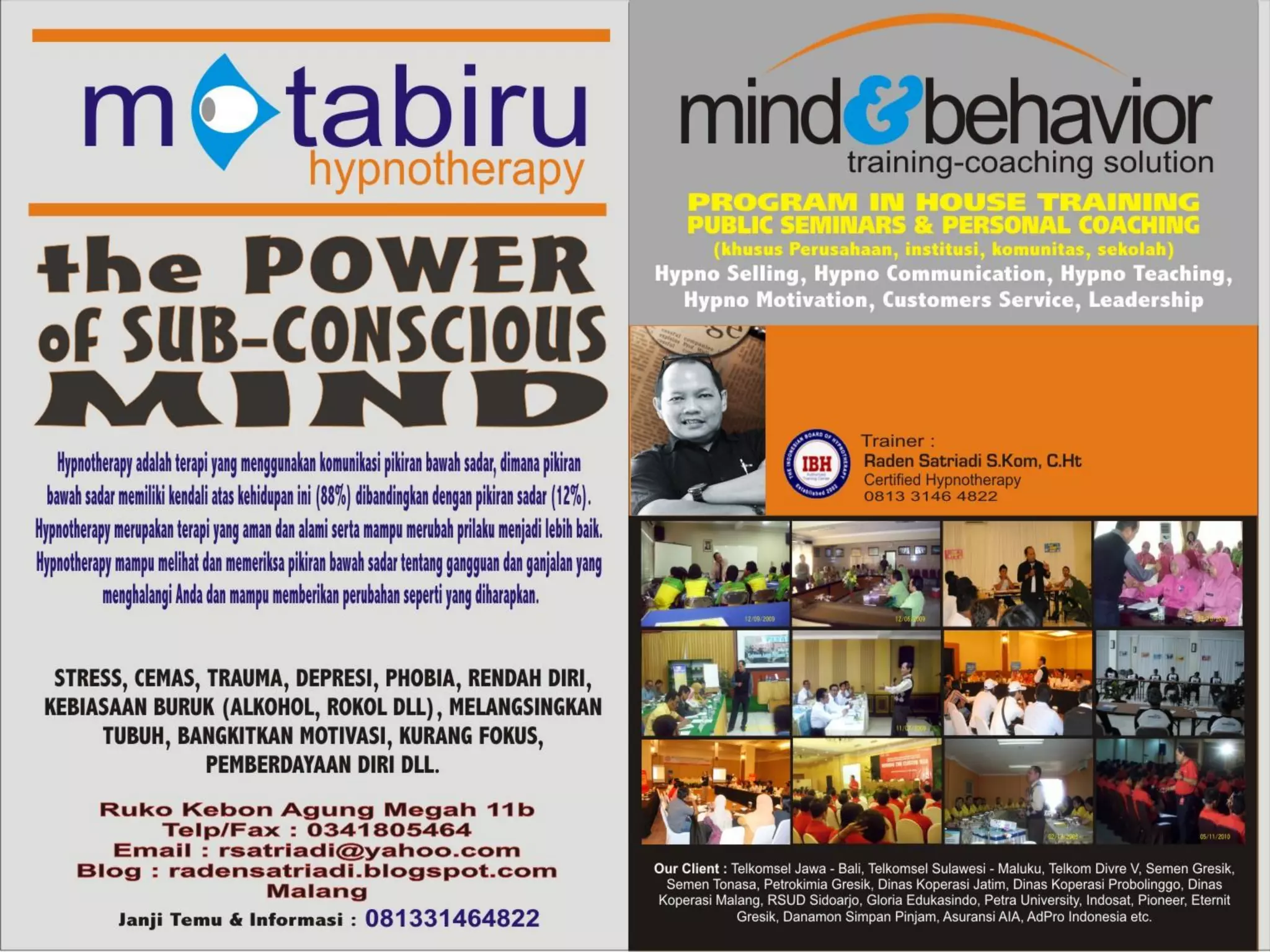 Raden Satriadi CHt - Matabiru Training &
Hypnotherapy - rsatriadi2010@gmail.com -    2
      radensatriadi.blogspot.com
 