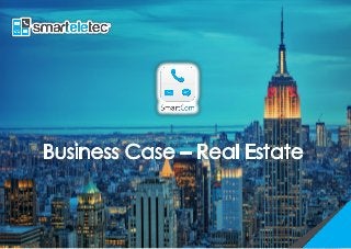SmartCom Real Estate Business Case