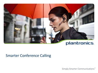 Smarter Conference Calling 