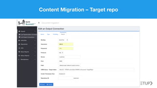 Content Migration – Target repo
 