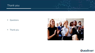 Thank you
• Questions
• Thank you
 