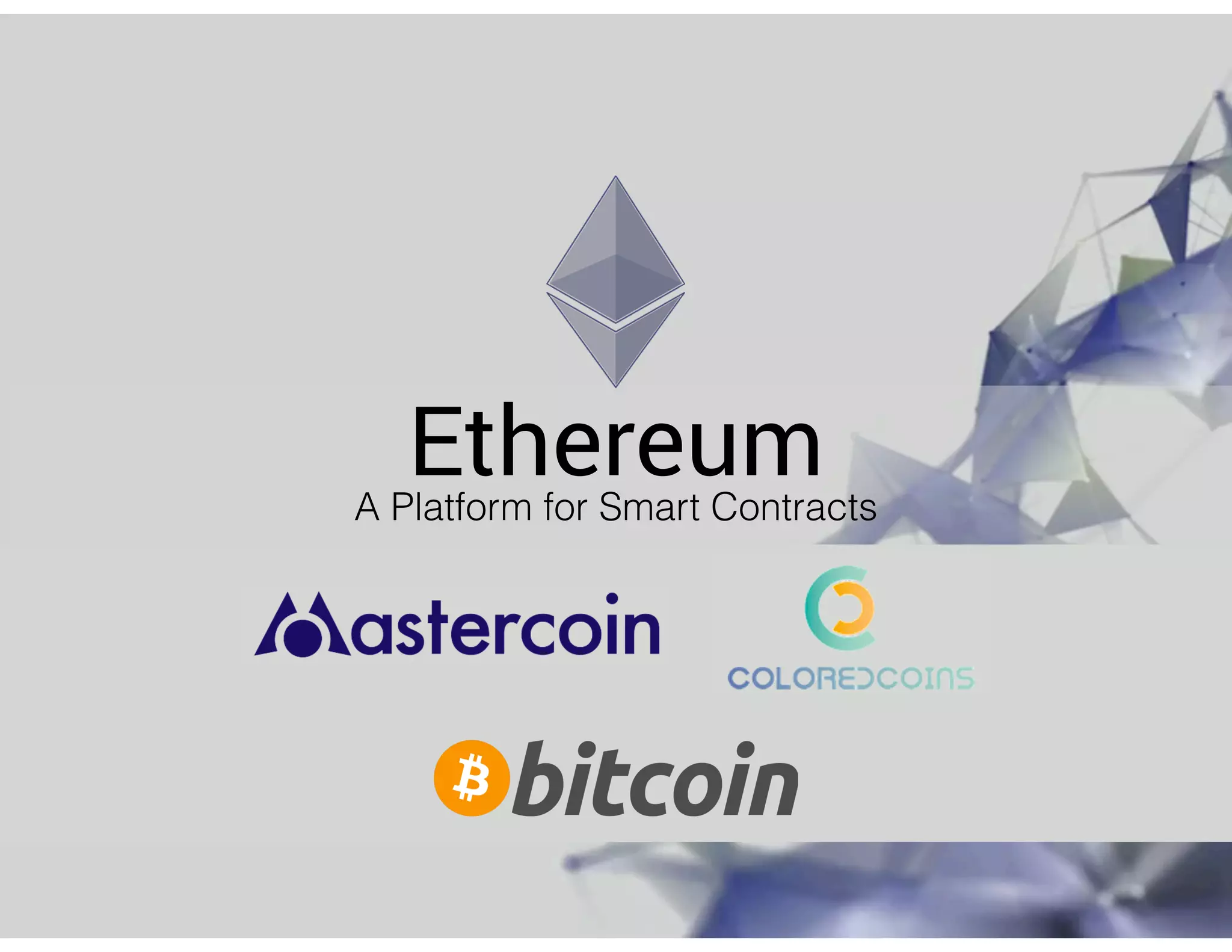 EthereumA Platform for Smart Contracts