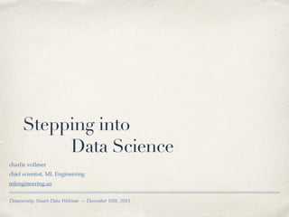 Smart Data Webinar: Stepping Into Data Science