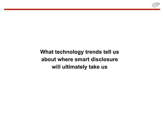 The Future of Smart Disclosure