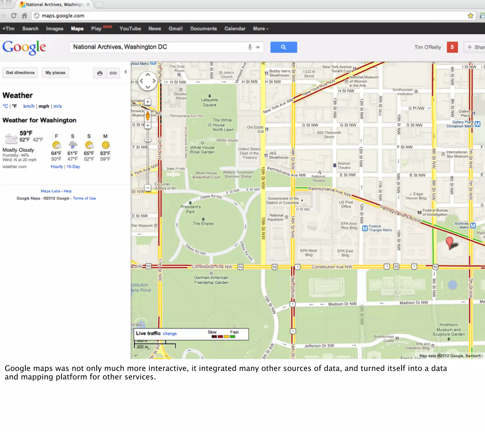 Google maps was not only much more interactive, it integrated many other sources of data, and turned itself into a data
and mapping platform for other services.
 
