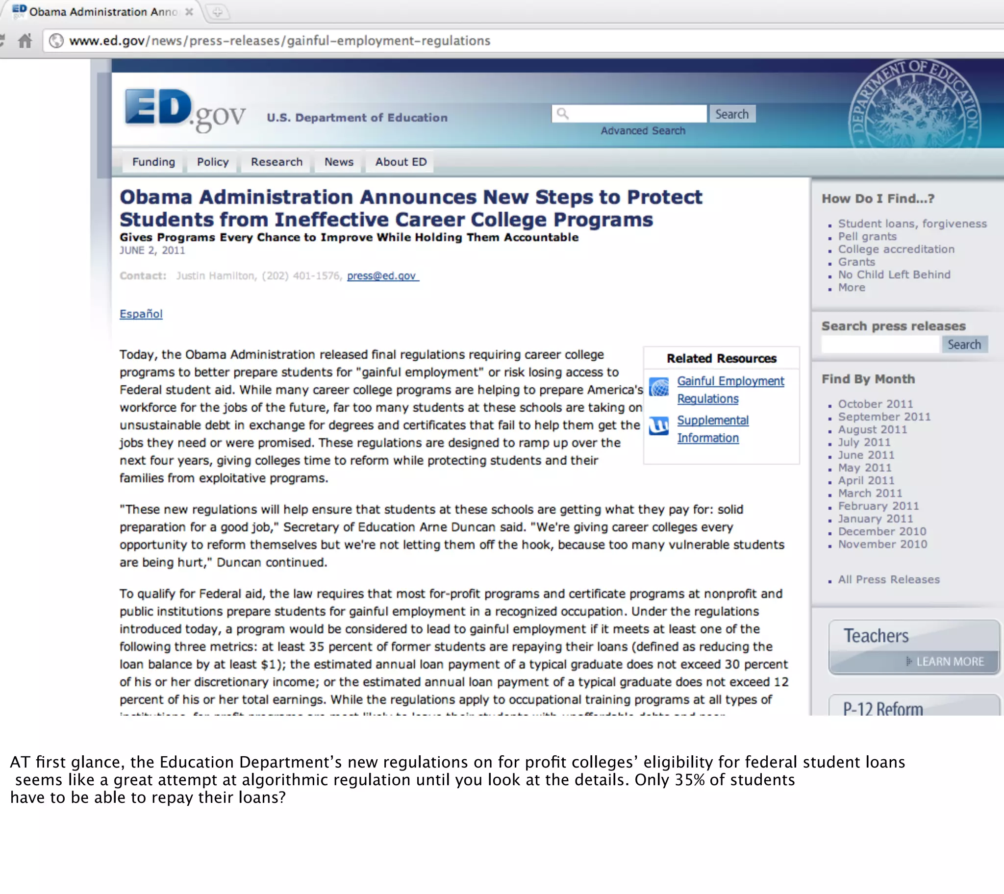for profit colleges




AT ﬁrst glance, the Education Department’s new regulations on for proﬁt colleges’ eligibility for federal student loans
 seems like a great attempt at algorithmic regulation until you look at the details. Only 35% of students
have to be able to repay their loans?
 