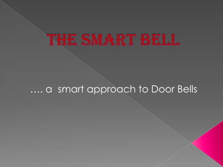 Smart door bell | PPTX