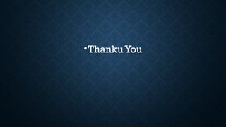 •Thanku You
 